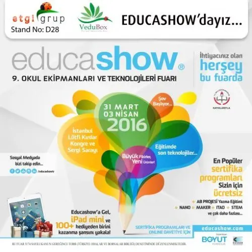 educashow 2016 Istanbul, 31 Mart - 03 Nisan Lütfi Kırdar Kongre ve Sergi Sarayı