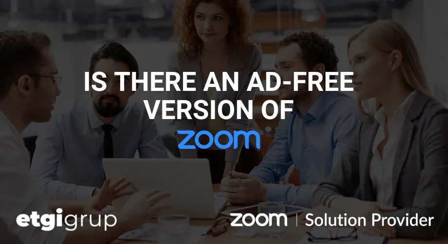Is There an Ad-Free Version of Zoom
